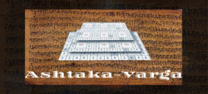 Ashtaka-Varga: A Study in Phalita Jyotisha
