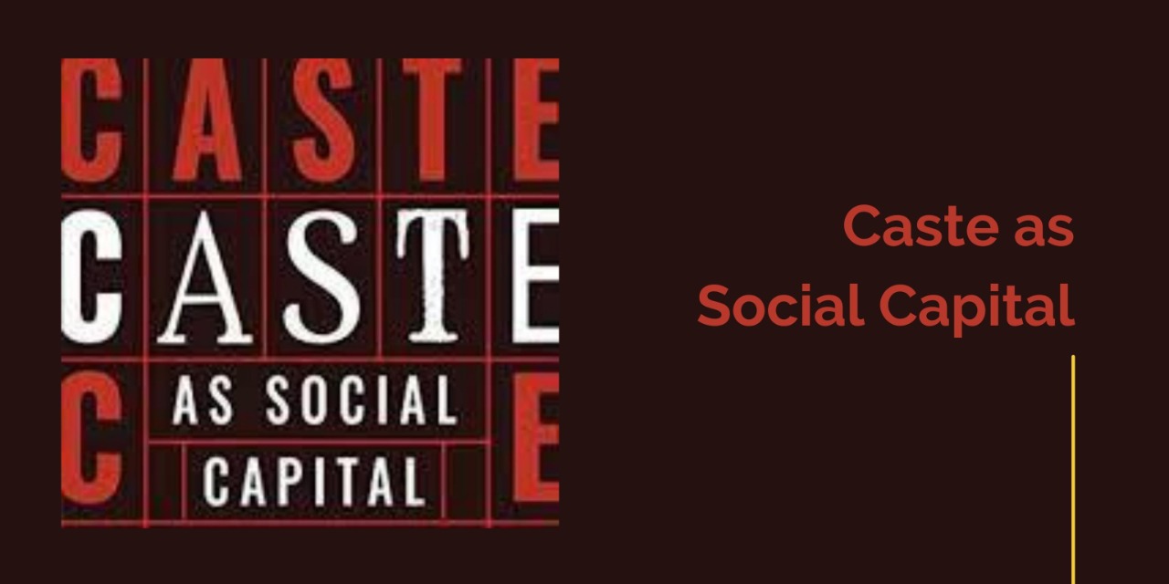 Caste as Social Capital