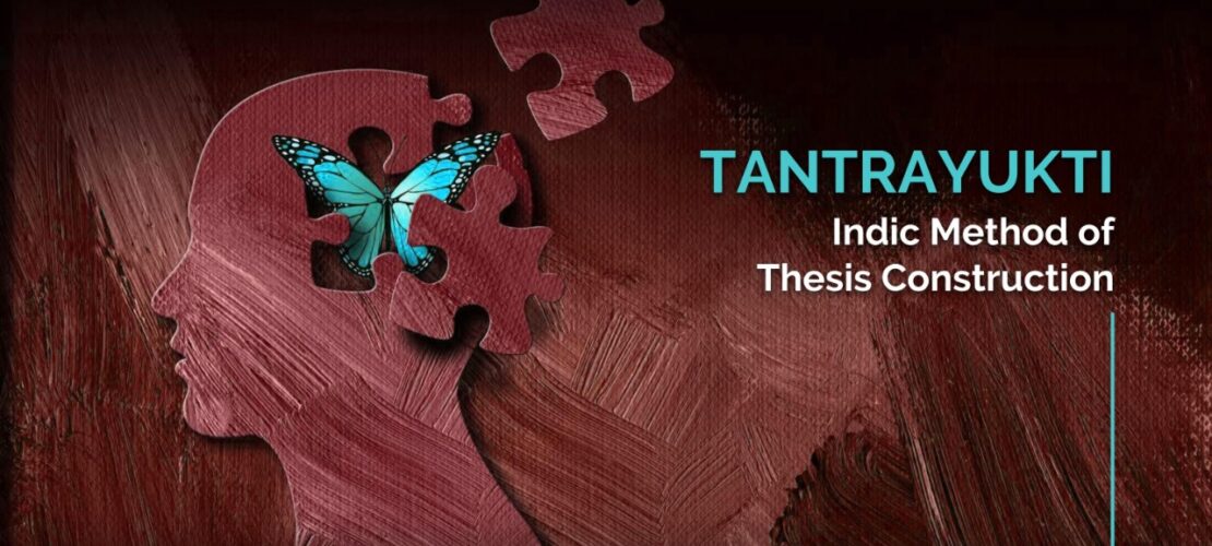 Tantrayukti <br> Indic Method of Thesis Construction