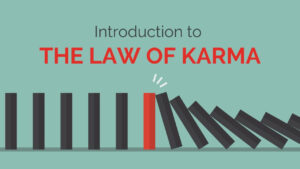 Introduction to the Law of Karma