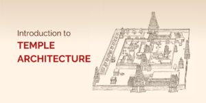 Introduction to Temple Architecture