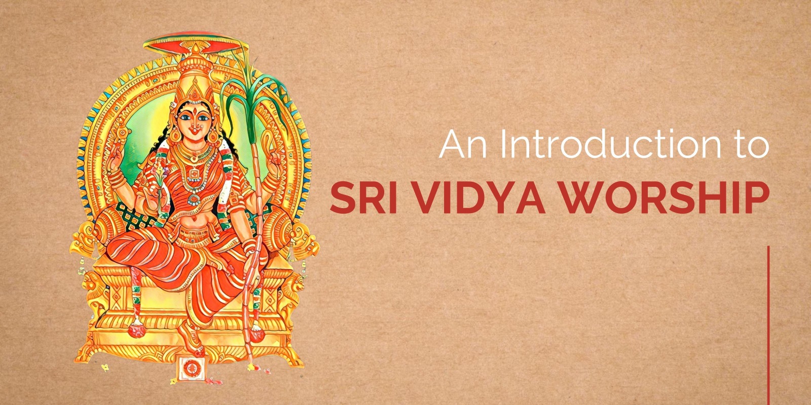 An Introduction to Sri Vidya Worship