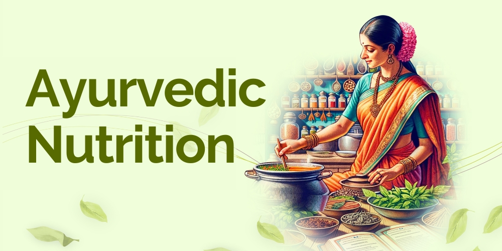 Ayurvedic Nutrition