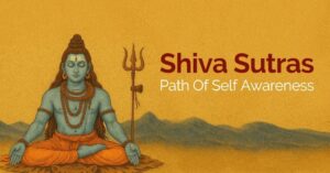 Shiva Sutras <br> Path of Self Awareness