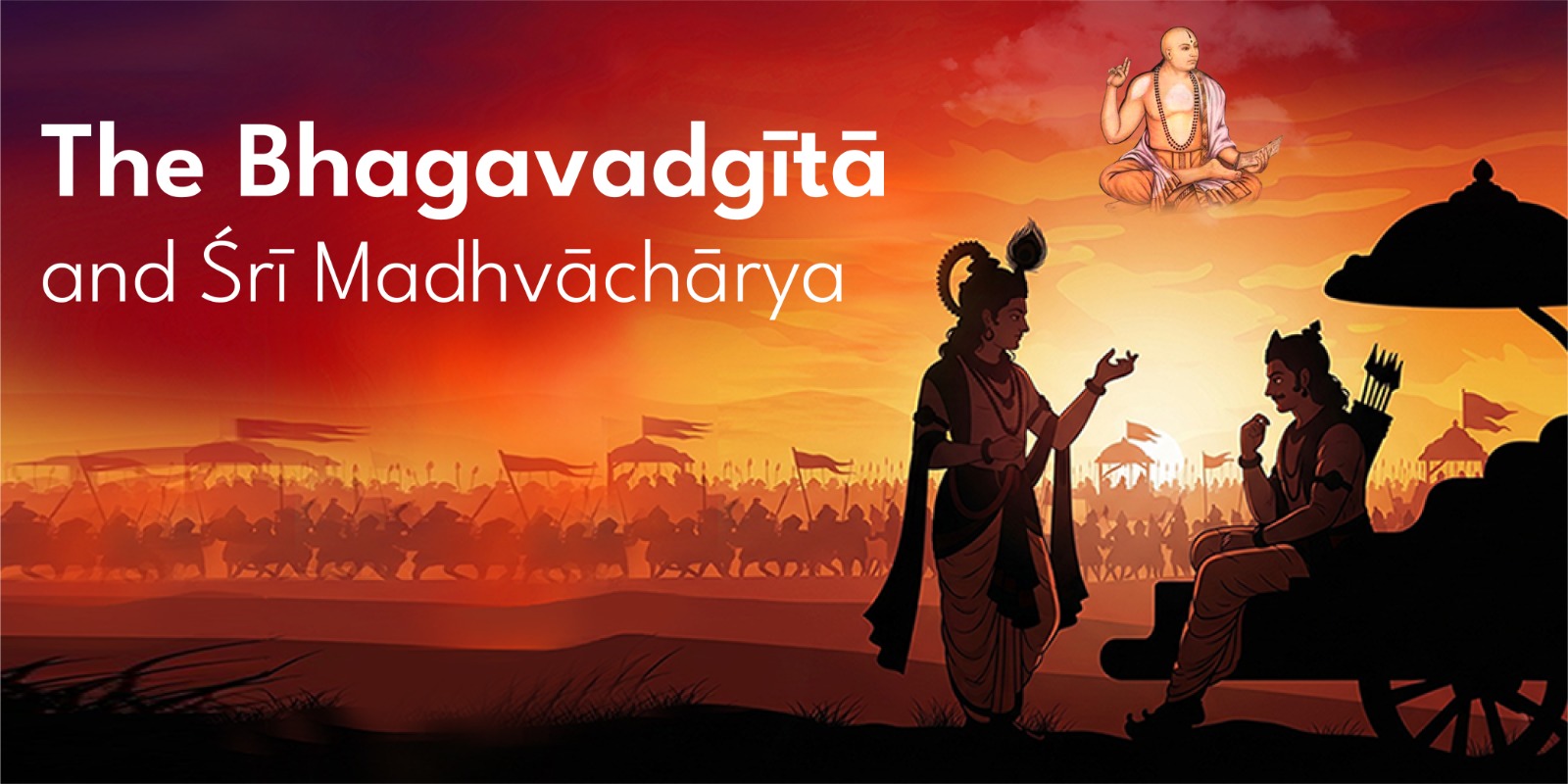 The Bhagavad Gita and Sri Madhvacharya